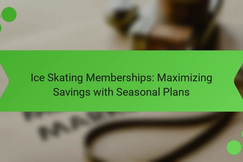 Ice Skating Memberships: Maximizing Savings with Seasonal Plans